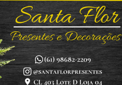 Santa Flor Presentes...